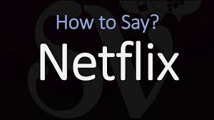 How To Pronounce Netflix Correctly Youtube