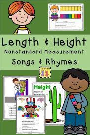 Length And Height Songs And Rhymes Kindergarten Measurement Activities Measurement Activities Free Math Lessons