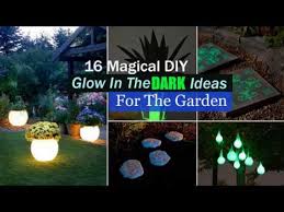 Hopefully you like it as we do. 16 Magical Diy Glow In The Dark Ideas For The Garden Youtube