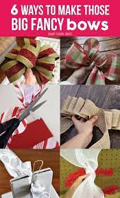 6 Ways To Make Those Big Fancy Bows Christmas Bows Diy Christmas Bows Fancy Bows