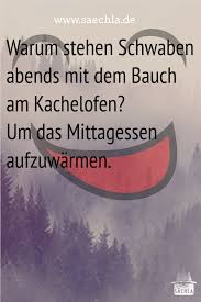 Schwabenwitze Lachen Mit Und Uber Schwaben Schwaben Witze Schwaben Und Witzige Spruche