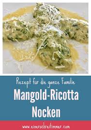 Rezept Fur Die Ganze Familie Mangold Ricotta Nocken Mamablog Einer Schreit Immer Rezepte Eiweissreiche Ernahrung Essen