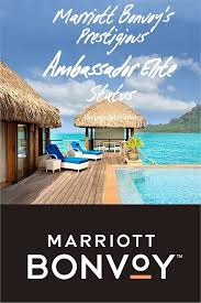 Marriott Bonvoy S Prestigious Ambassador Elite Status Marriott Marriot Bonvoy Marriott Resorts