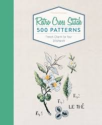 Retro Cross Stitch 500 Patterns French Charm For Your