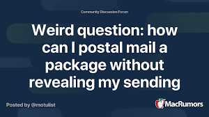 How to send a package without a return address. Weird Question How Can I Postal Mail A Package Without Revealing My Sending Location Macrumors Forums