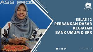 Check spelling or type a new query. Perbankan Dasar Kelas 10 Akl Kegiatan Bank Umum Dan Bpr Smk Doa Bangsa Youtube