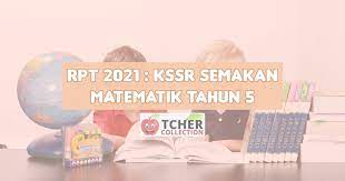 Rated 4.94 out of 5 based on 16 customer ratings. Rpt Matematik Tahun 5 2021 Kssr Semakan Terkini