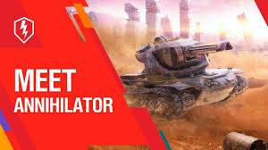 Gulf coast in august 2006. The Annihilator World Of Tanks Blitz