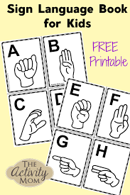 If you're interested in learning american sign language or w. The Activity Mom Language Alphabet Book For Kids Free Printable The Activity Mom