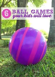 6 Ball Games Your Kids Will Love To Play Games For Kids Outdoor Activities For Kids Activities For Kids