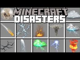 The game is a spin off of survival games where the player has to . Video Disasters Mod