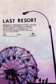 .it's less a picture about the problems of refugees than a transposition to europe of a longstanding hollywood feminist genre that one might call 'the relocation movie'. Last Resort 2000 Film Wikipedia