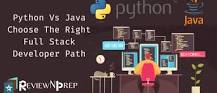 Python vs Java Full Stack Developer - ReviewNPrep