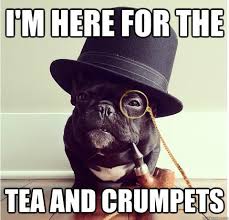 Funny Tea Memes Tea And Crumpets Tea Meme Crumpets