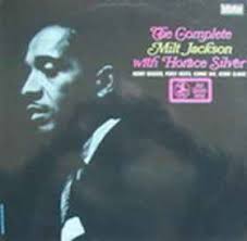 Milt Jackson with Horace Silver