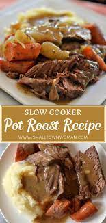 Slow Cooker Pot Roast Recipe Slow Cooker Pot Roast Recipes Pot Roast Recipes Pot Roast Slow Cooker