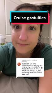 Carnival Cruise Gratuities Explained