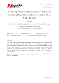 Researchers make use of interviews and existing paperwork and build a theory. Pdf Combining Narrative Analysis Grounded Theory And Qualitative Data Analysis Software To Develop A Case Study Research