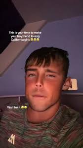 When Yiur Boyfriend Sing Calofornien Girls