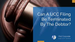 Revised article 9 of the ucc governs security interests in property owned by the borrower. Can A Ucc Filing Be Terminated By The Debtor First Corporate Solutions