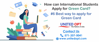 Read more details below as many facts will be discussed. United Opt How Can International Students Apply For Green Card 6 Best Way To Apply For Green Card