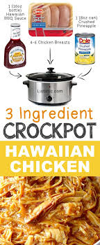 You bust out your trusty slow cooker, place it on the counter, out of the way, and let it cook that baby right up for you without barely noticing that. 12 3 Ingredient Crockpot Hawaiian Shredded Chicken 12 Mind Blowing Ways To Slow Cooker Recipes Crockpot Dishes Recipes