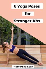 6 Yoga Poses For Strong Abs In 2020 Yoga Poses Abs Workout Fun Workouts