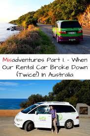 Rentals have the advantage of generally being newer vehicles, which may have more advanced features than the car you currently own. When Our Rental Car Broke Down Twice In Australia Our Wanders Car Rental Car Hire Road Trip Adventure