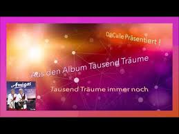 Mp3, 320 kbps (gute qualität) größe: Die Amigos Tausend Traume Immer Noch Youtube