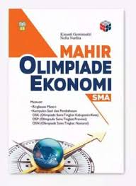 Matematika 50 soal pilihan ganda x 120 menit. Mahir Olimpiade Ekonomi Sma Kumpulan Soal Dan Pembahasan Osn Osk Osp Original Terbaru Agustus 2021 Harga Murah Kualitas Terjamin Blibli