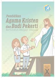 Musa dirawat dalam perawatan kelas istana. Pendidikan Agama Kristen Dan Budi Pekerti Kelas X Direktorat Smk