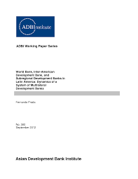 Established in 1959, the idb supports latin american and caribbean economic development, social development and regional integration by lending to. World Bank Inter American Development Bank And Subregional Development Banks In Latin America Dynamics Of A System Of Multilateral Development Banks Asian Development Bank