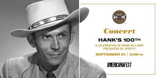 The World Prepares for the 100th Birthday of Hank Williams