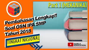 Check spelling or type a new query. Pembahasan Soal Osn Ipa Smp Tahun 2018 Tingkat Nasional Part 1 Mekanika Youtube