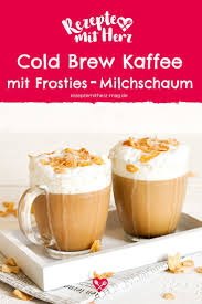 Rezept Fur Cold Brew Kaffee Mit Frosties Milchschaum Aus Dem Thermomix Rezept Rezepte Milchschaum Machen Cold Brew Kaffee