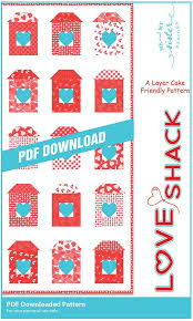 Check spelling or type a new query. Love Shack Downloadable Pdf Quilt Pattern Me And My Sister Designs Fat Quarter Shop