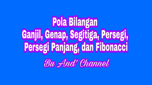 Contoh soal pola bilangan persegi panjang. Pola Bilangan Ganjil Genap Segitiga Persegi Persegi Panjang Dan Fibonacci Matematika Kelas 8 Youtube