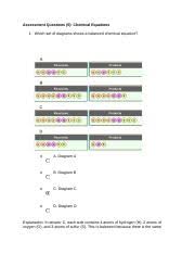Try to balance these ten equations on your own, then check the answers below. Chemical Equations Gizmo Explorelearning Pdf Assessment Questions Print Page Questions Answers 1 Which Set Of Diagrams Shows A Balanced Chemical Course Hero