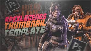 Below are all the necessary links to recreate this thumbnail or simply download the project file. Apex Legends Thumbnail Template Free Psd Template Photoshop Tutorial Youtube