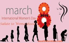  International Women S Day 2016 Salute To Womanhood Health Fundaa International Women S Day Wishes 8th Of March Woman Day Image