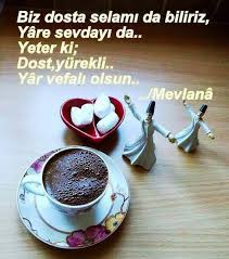 mevlana ozlu sozler guzel soz gercek dostlar