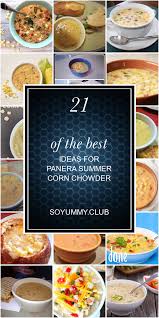 One little trick this recipe uses is. Summer Corn Chowder Panera Food Blog Inspiration