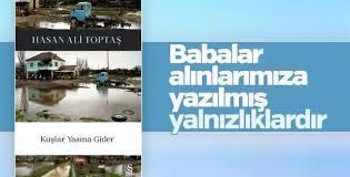 Kuslar Yasina Gider Ve Hasan Ali Toptas