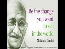 Maybe you would like to learn more about one of these? You Must Be The Change You Wish To See In The World Mahatma Gandhi Quotes