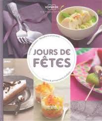 Jours De Fetes Grandes Occasions Receptions Entre Amis Gouters Et Anniversaires D Enfants Livre De Recette Thermomix Recette Thermomix Pdf Livre De Recette