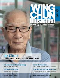 Wing Chun Illustrated Magazine Issue 21 (December 2014): Featuring Sifu Ip  Chun: Lilleør, Eric: 9798849282541: Amazon.com: Books