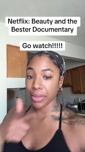 Beauty and The Bester Nextflix Documentary Reaction