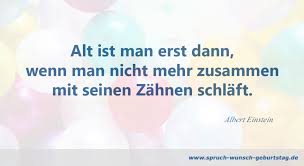 Lustige Geburtstagssprüche Lustiger Spruch Zum Geburtstag
