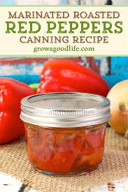 Properly stored, an unopened jar of pickled peppers will generally stay at best quality for about 2 years. Marinated Roasted Red Peppers Canning Recipe