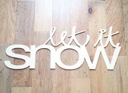 Let It Snow Hand Drawn Wood Word Cutouts Typography Christmas Wood Sign Christmas Signs Wood Christmas Wood Christmas Signs